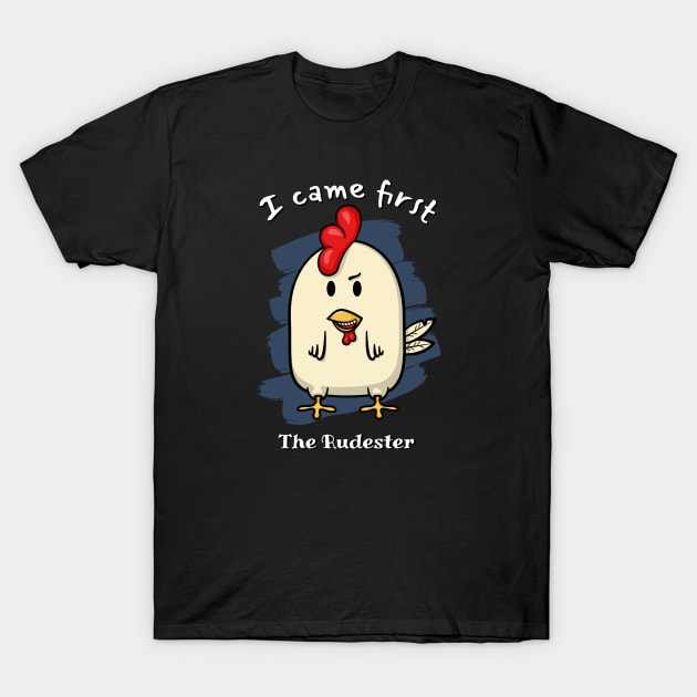 I came first - The Rudester T-Shirt by Ferrous Frog